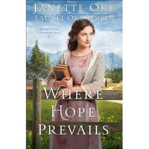 Where Hope Prevails -- Janette Oke